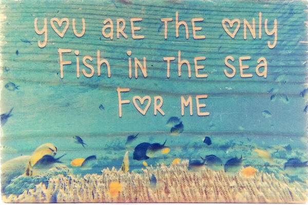 Fish in the Sea