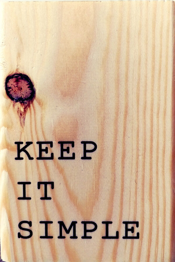 keep it simple
