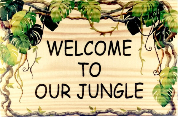 Welcome To Our Jungle