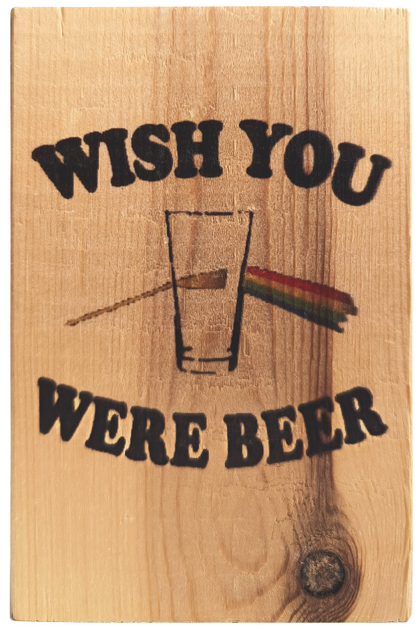 Wish you were beer
